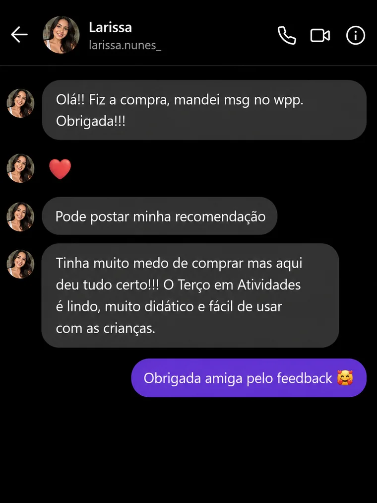 Print de conversa: Larissa diz que tinha muito medo de comprar mas deu tudo certo, e que o Terço em Atividades é lindo, didático e fácil de usar com as crianças